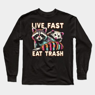 live fast eat trash v2 Long Sleeve T-Shirt